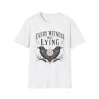 Every Witness Lie T-shirt