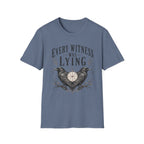 Every Witness Lie T-shirt