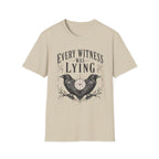 Every Witness Lie T-shirt