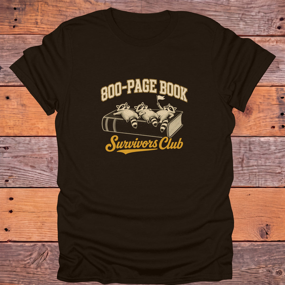 800 Page Book Survivors Club Bookish T-Shirt - Dark Chocolate
