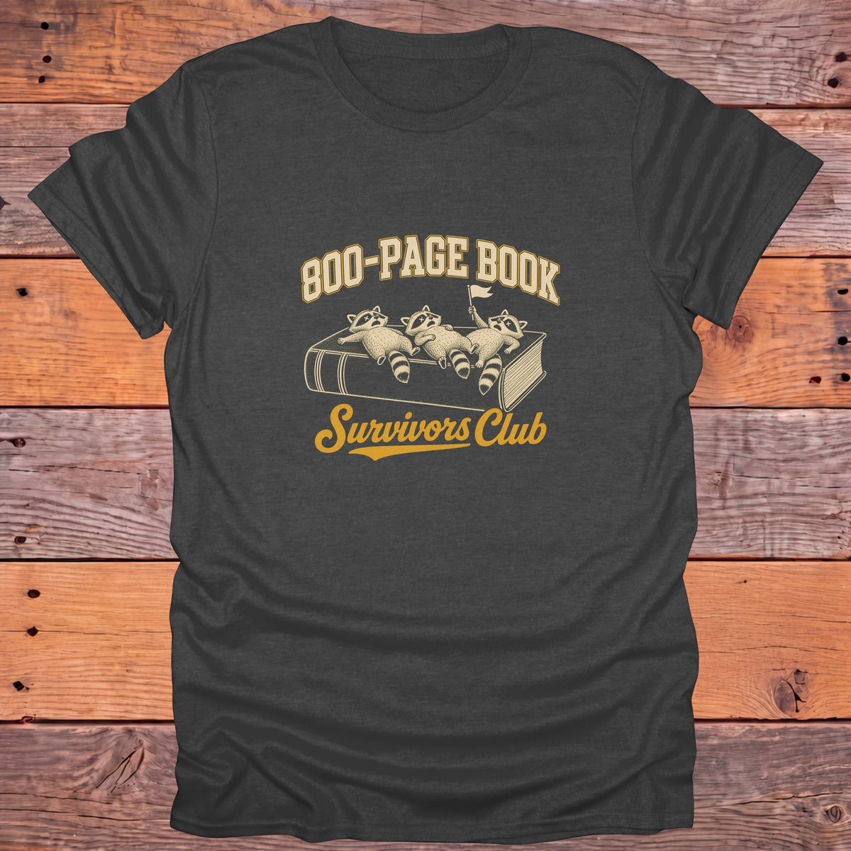 800 Page Book Survivors Club Bookish T-Shirt - Dark Heather
