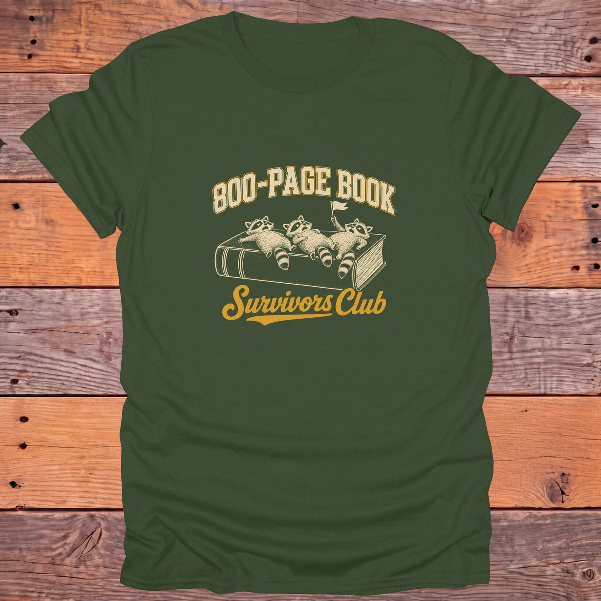 800 Page Book Survivors Club Bookish T-Shirt - Military Green