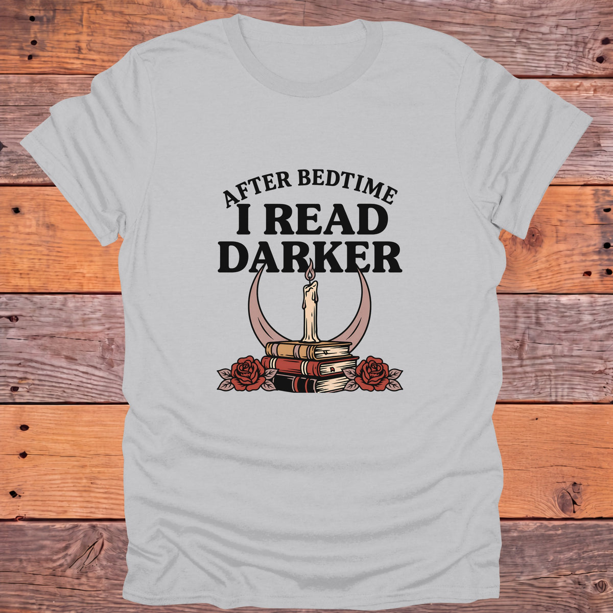 After Bedtime I Read Darker Bookish T-Shirt - Ice Grey
