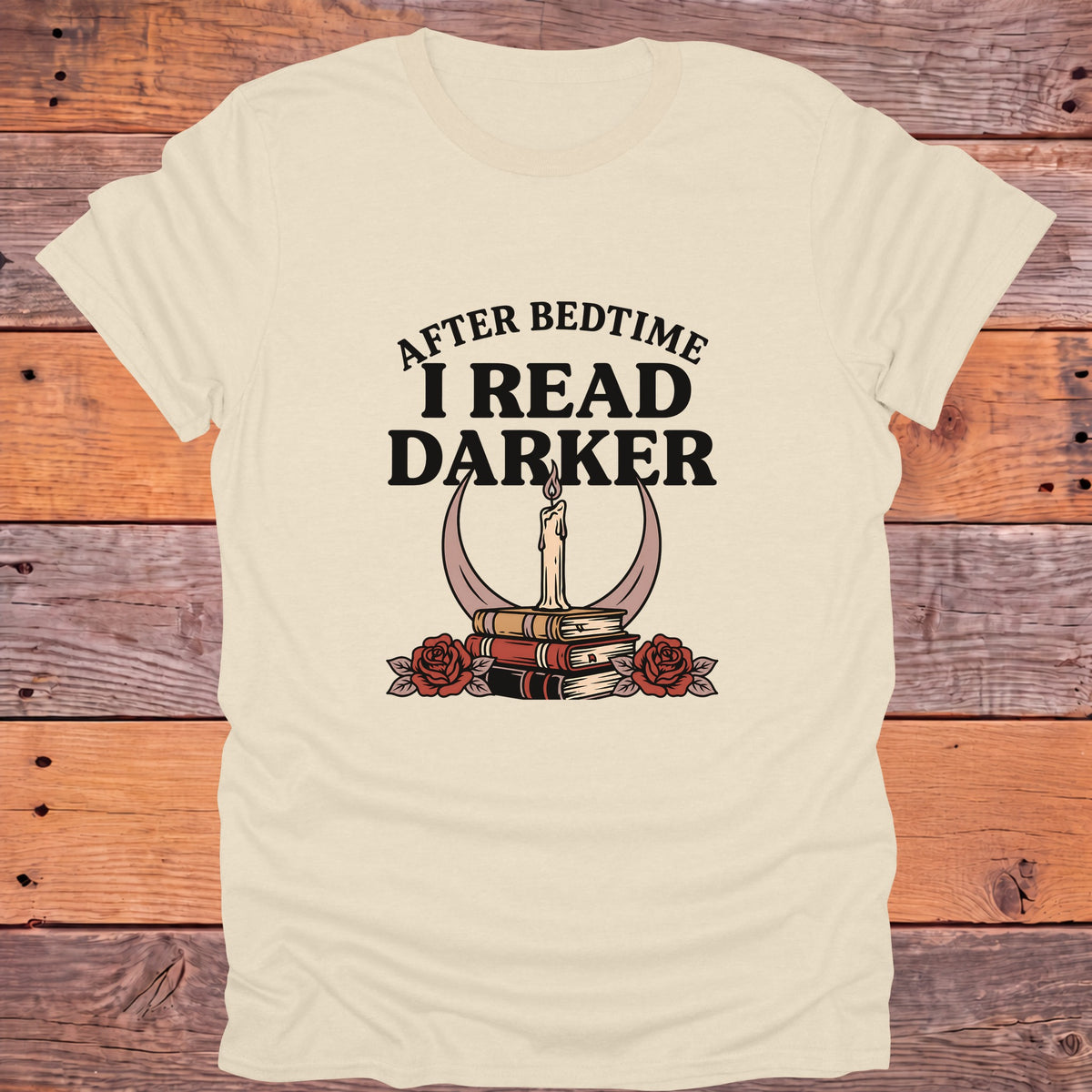 After Bedtime I Read Darker Bookish T-Shirt - Natural