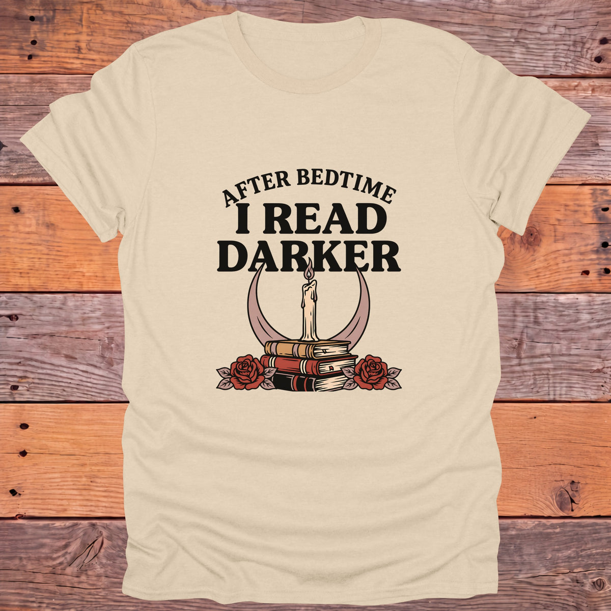 After Bedtime I Read Darker Bookish T-Shirt - Sand