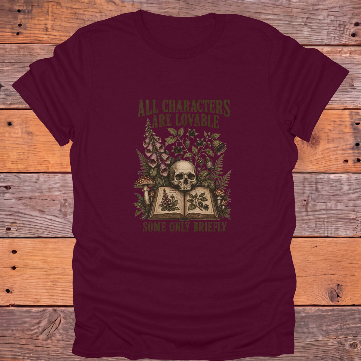 All Characters Are Lovable, Some Only Briefly Bookish T-Shirt - Maroon