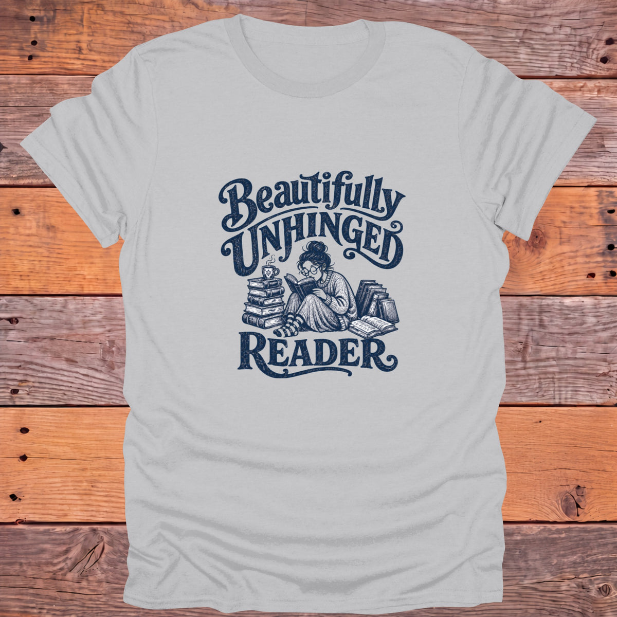 Beautifully Unhinged Reader Bookish T-Shirt - Ice Grey