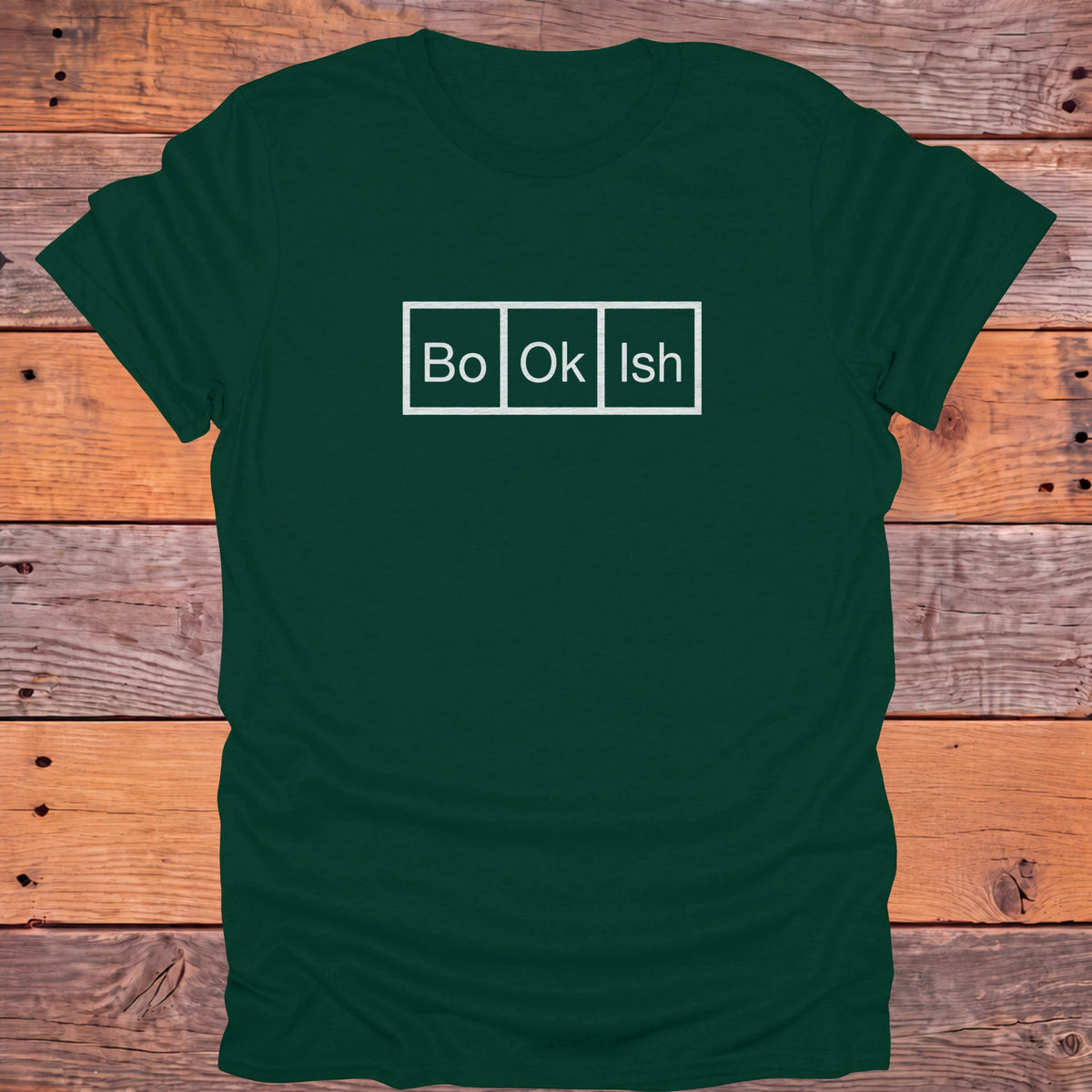 Bo-Ok-Ish Periodic Table Bookish T-Shirt - Forest Green