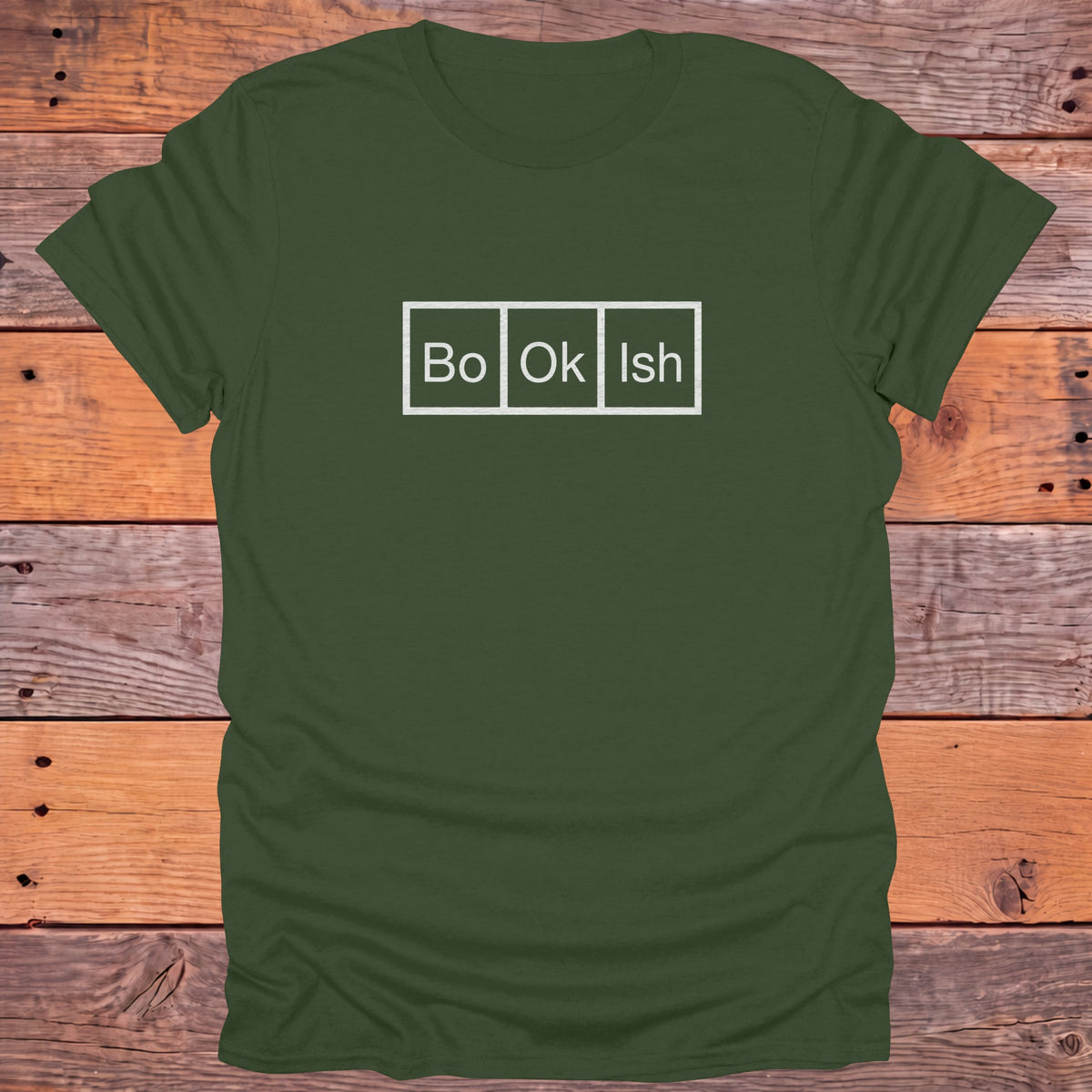 Bo-Ok-Ish Periodic Table Bookish T-Shirt - Military Green