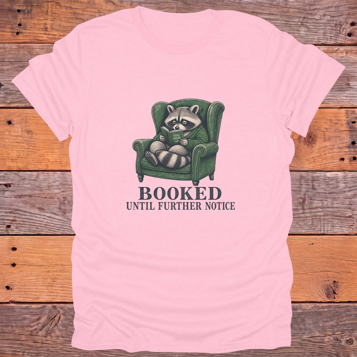 Booked Until Further Notice Bookish T-Shirt - Light Pink