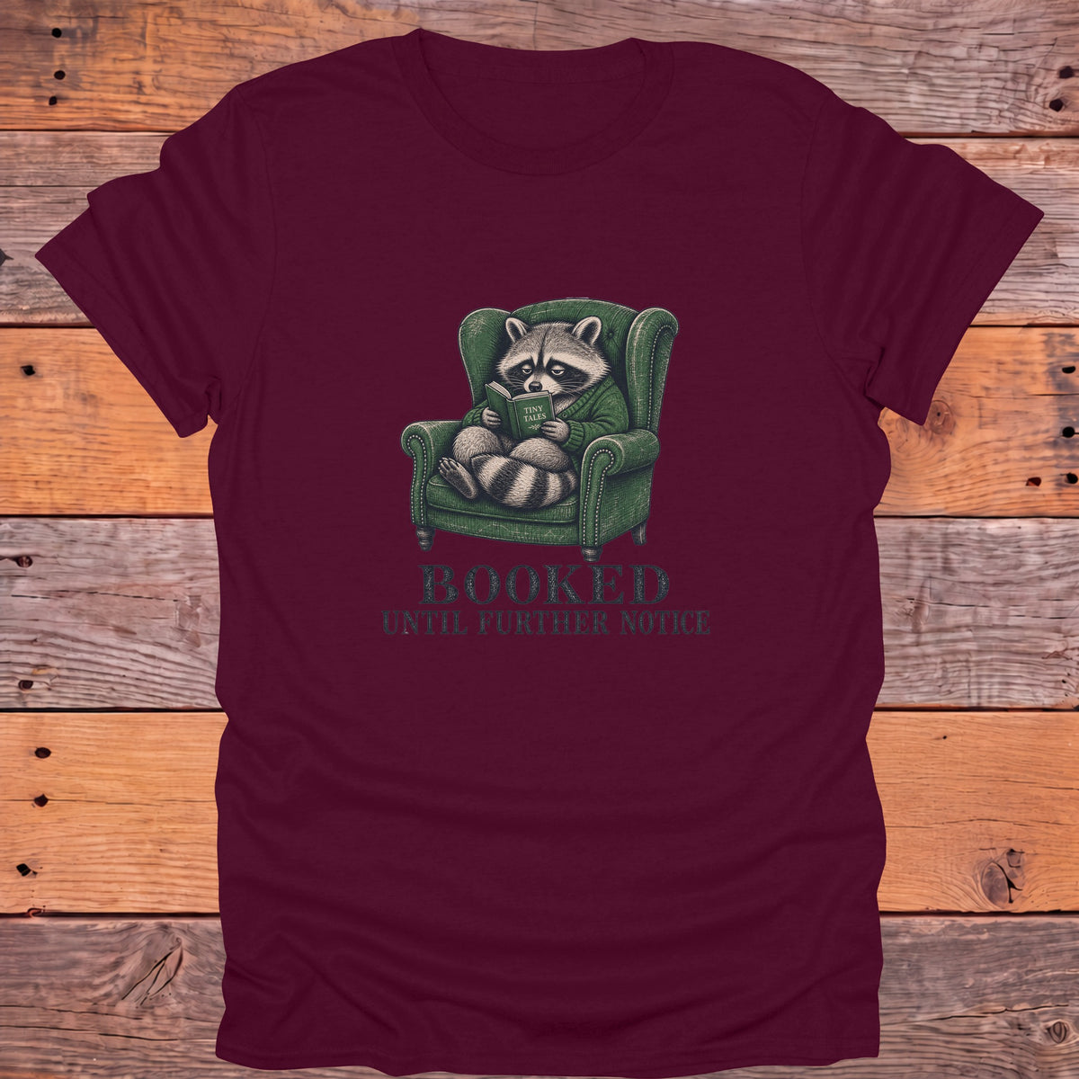 Booked Until Further Notice Bookish T-Shirt - Maroon