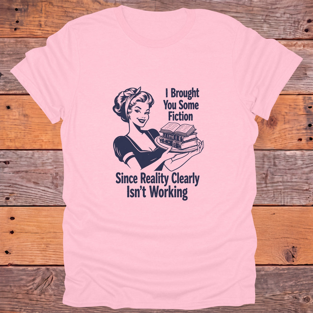 Brought to You by Fiction Reality Isn't Working Bookish T-Shirt - Light Pink