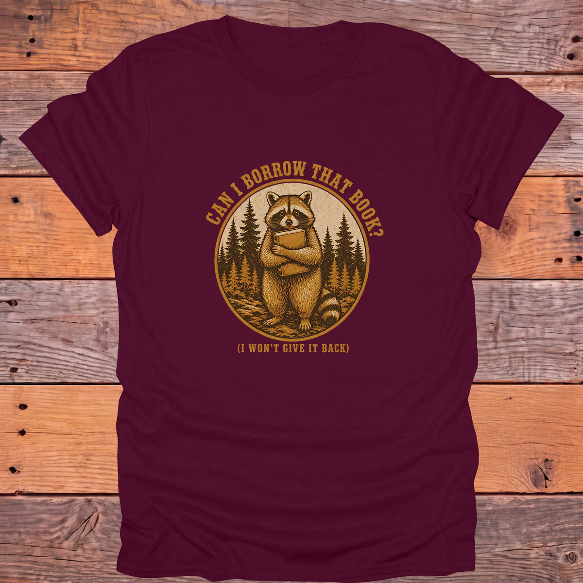 Can I Borrow That Book Raccoon Bookish T-Shirt - Maroon