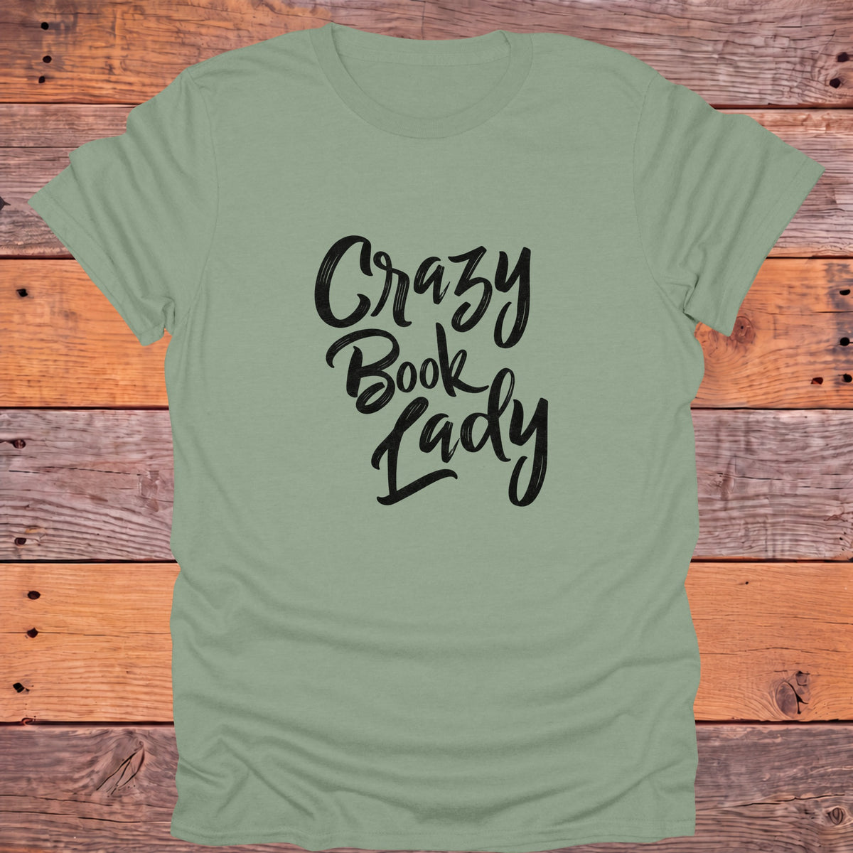 Crazy Book Lady Bookish T-Shirt - Sage