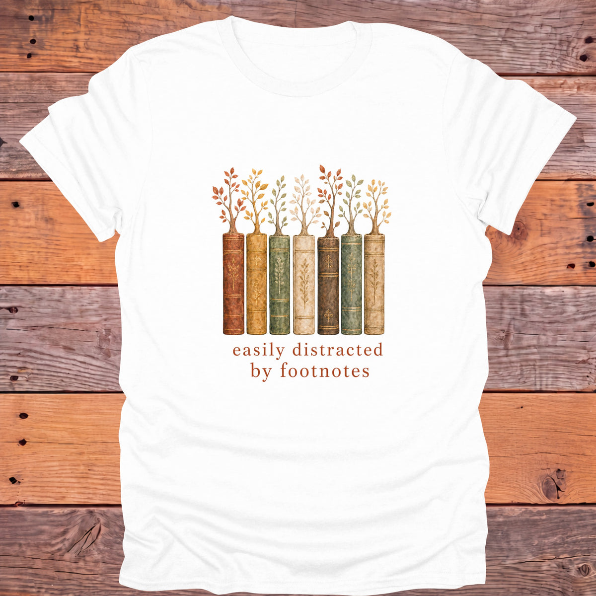 Easily Distracted by Footnotes Books and Trees Bookish T-Shirt - White