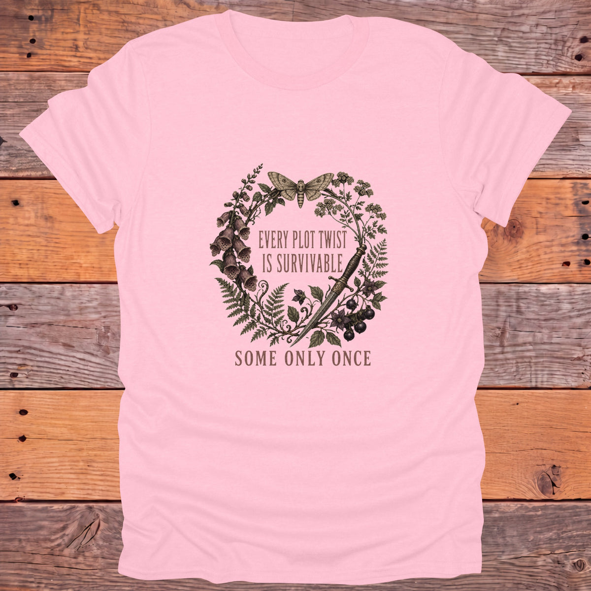 Every Plot Twist Is Survivable, Some Only Once Bookish T-Shirt - Light Pink