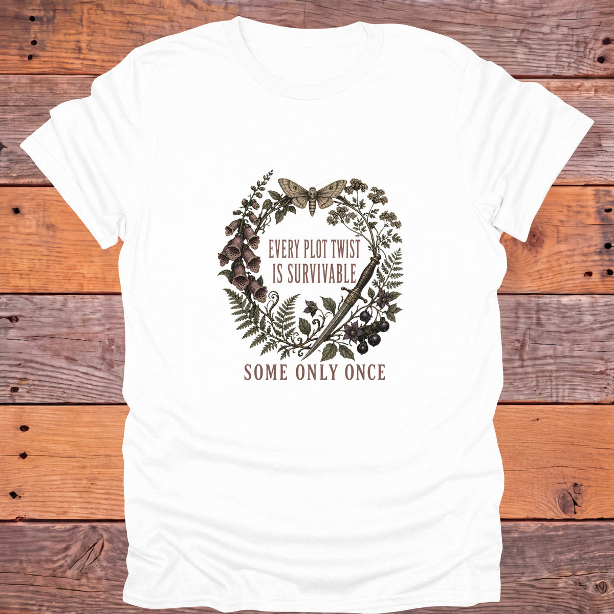 Every Plot Twist Is Survivable, Some Only Once Bookish T-Shirt - White