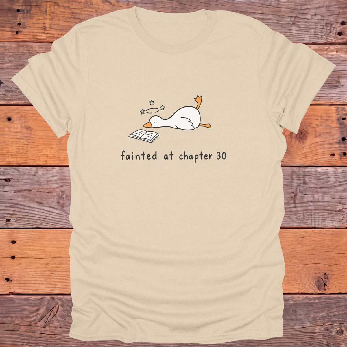 Fainted at Chapter 30 Goose Bookish T-Shirt - Sand