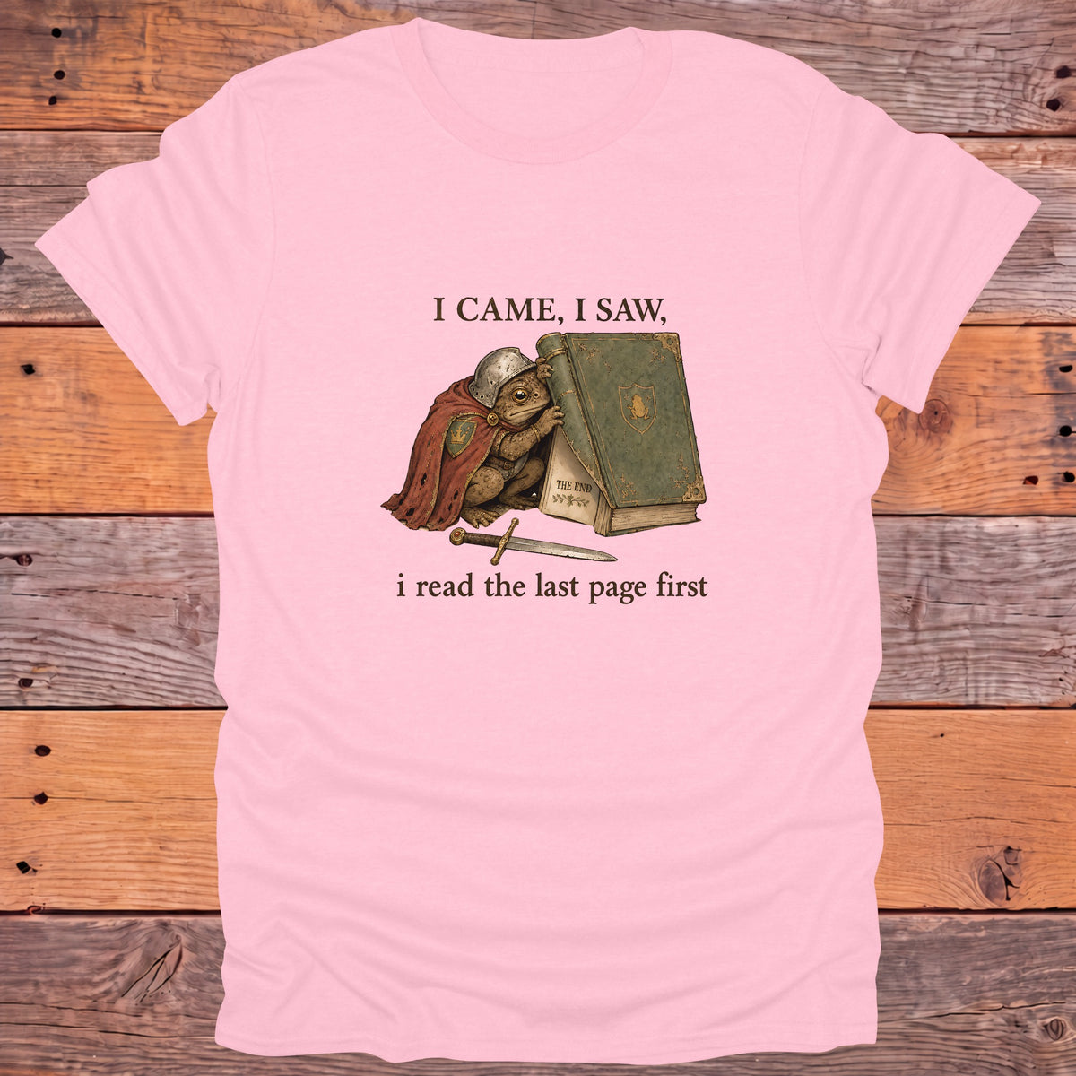 I Came I Saw I Read the Last Page First Bookish T-Shirt - Light Pink