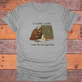 I Came I Saw I Read the Last Page First Bookish T-Shirt - Sport Grey