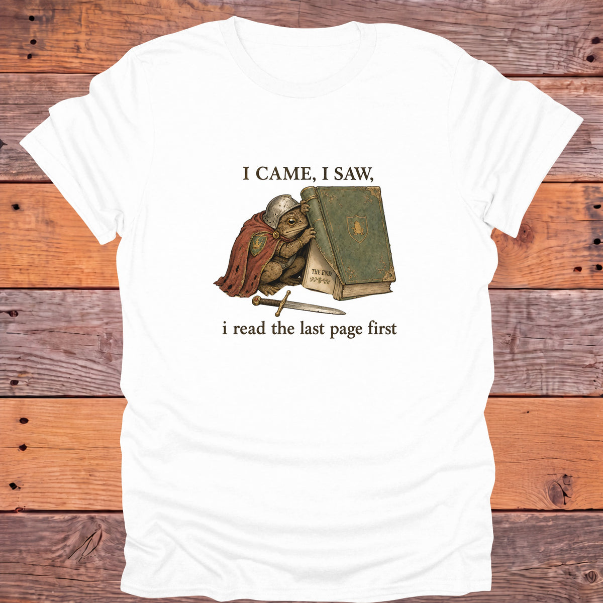 I Came I Saw I Read the Last Page First Bookish T-Shirt - White