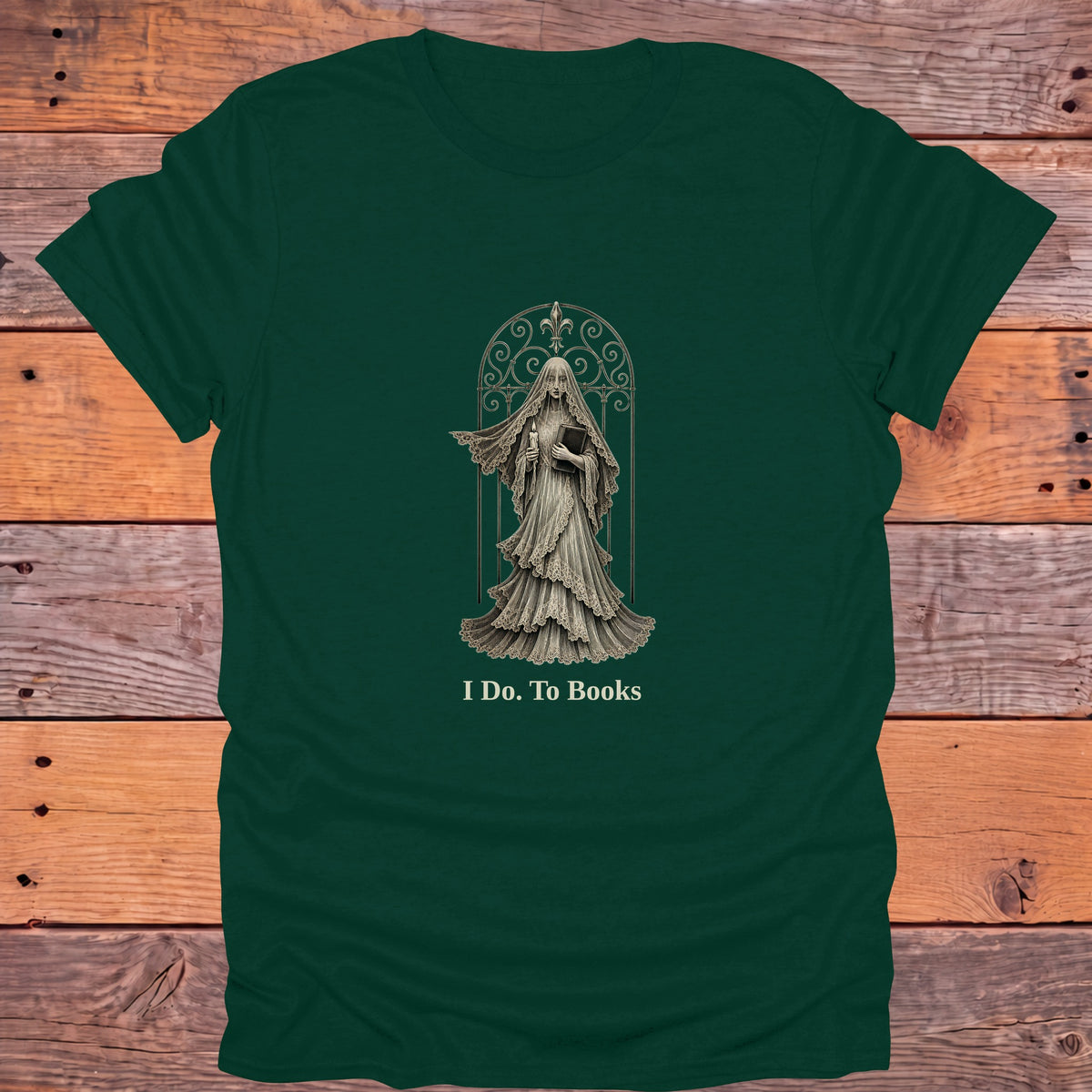 I Do To Books Gothic Bookish T-Shirt - Forest Green