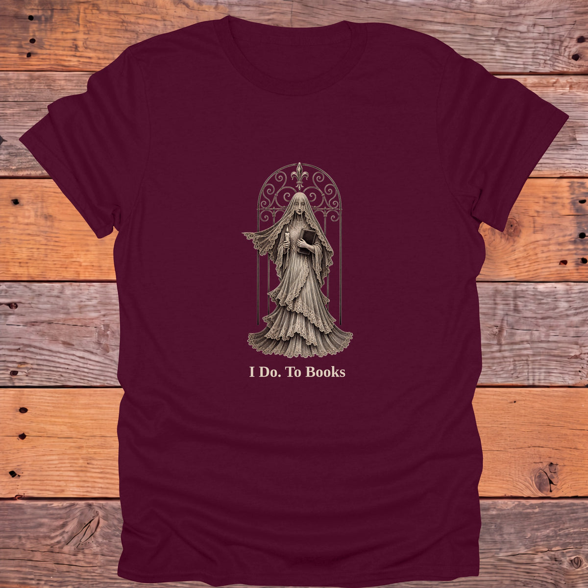 I Do To Books Gothic Bookish T-Shirt - Maroon
