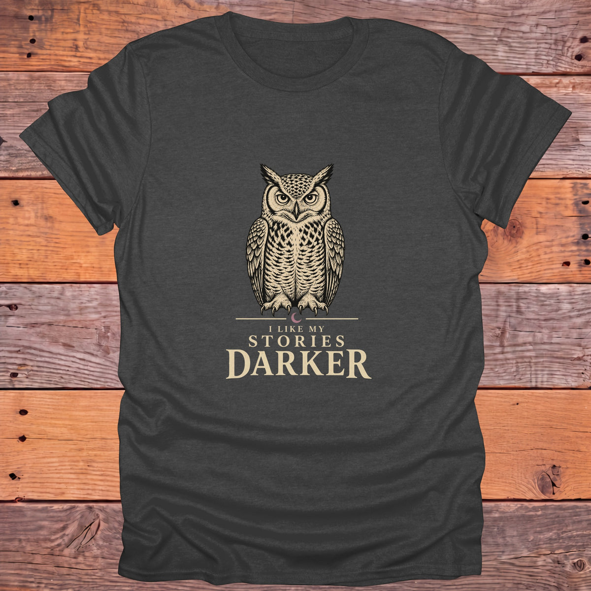 I Like My Stories Darker Owl Bookish T-Shirt - Dark Heather