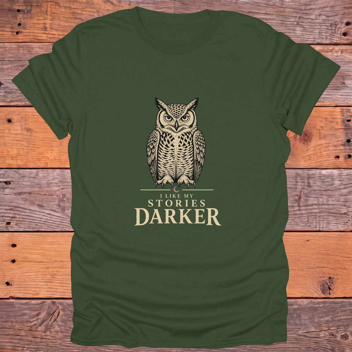 I Like My Stories Darker Owl Bookish T-Shirt - Military Green