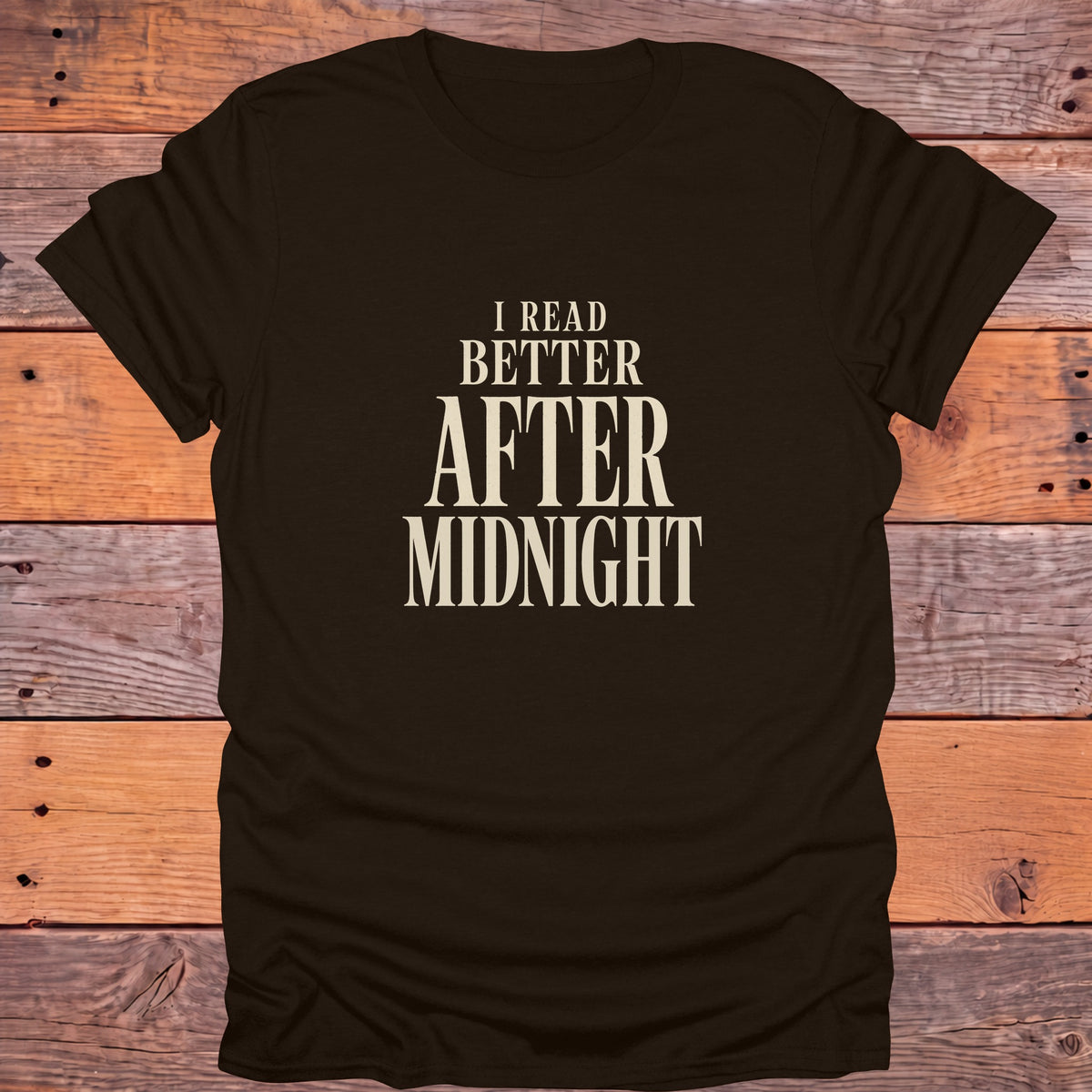 I Read Better After Midnight Bookish T-Shirt - Dark Chocolate