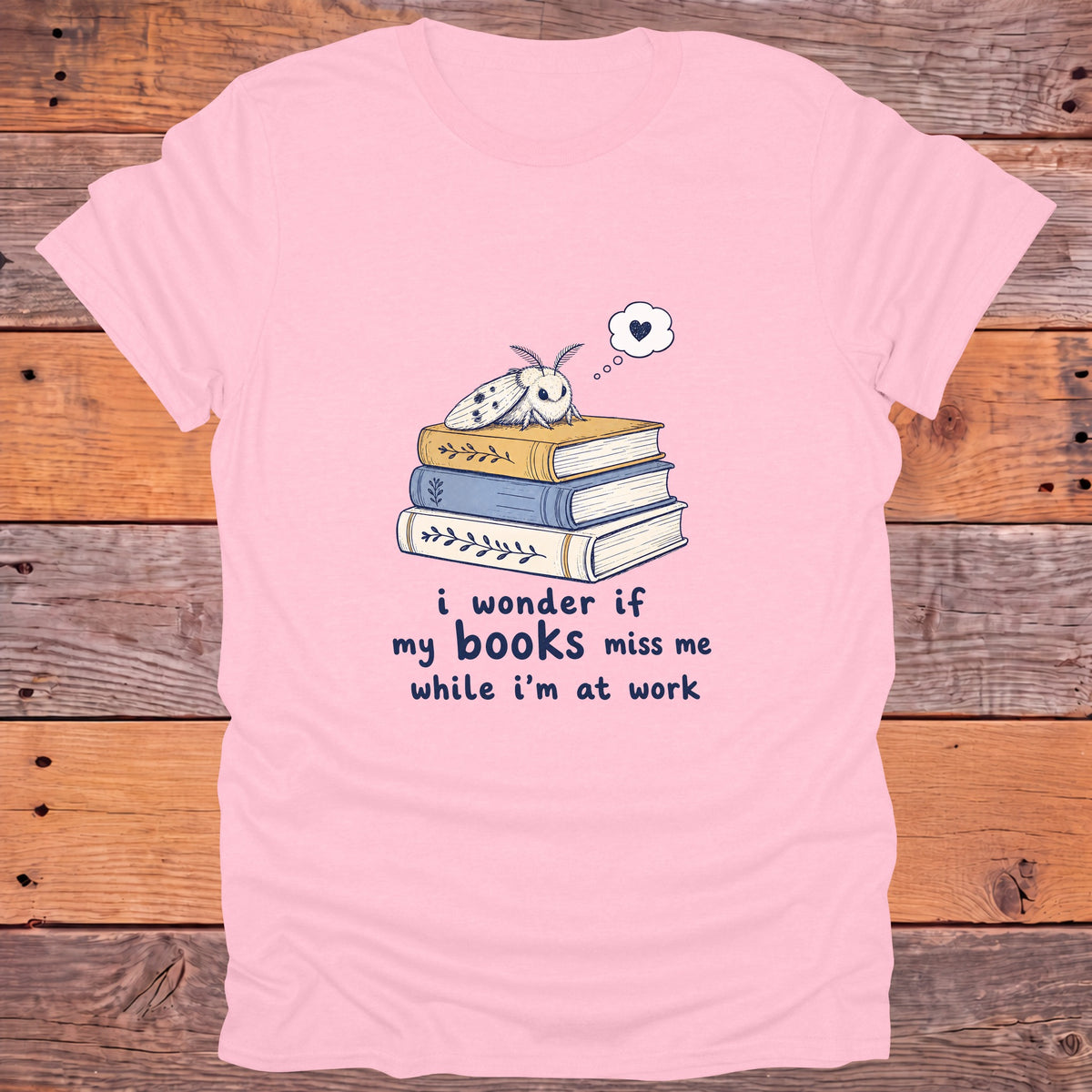 I Wonder If My Books Miss Me Moth Bookish T-Shirt - Light Pink