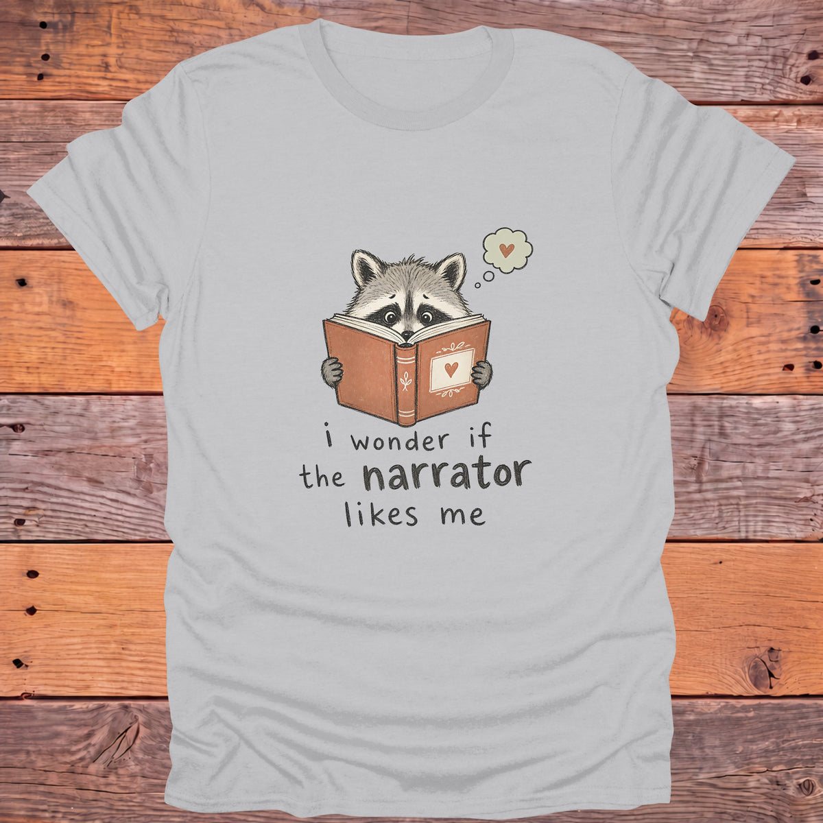 I Wonder If the Narrator Likes Me Raccoon Bookish T-Shirt - Ice Grey