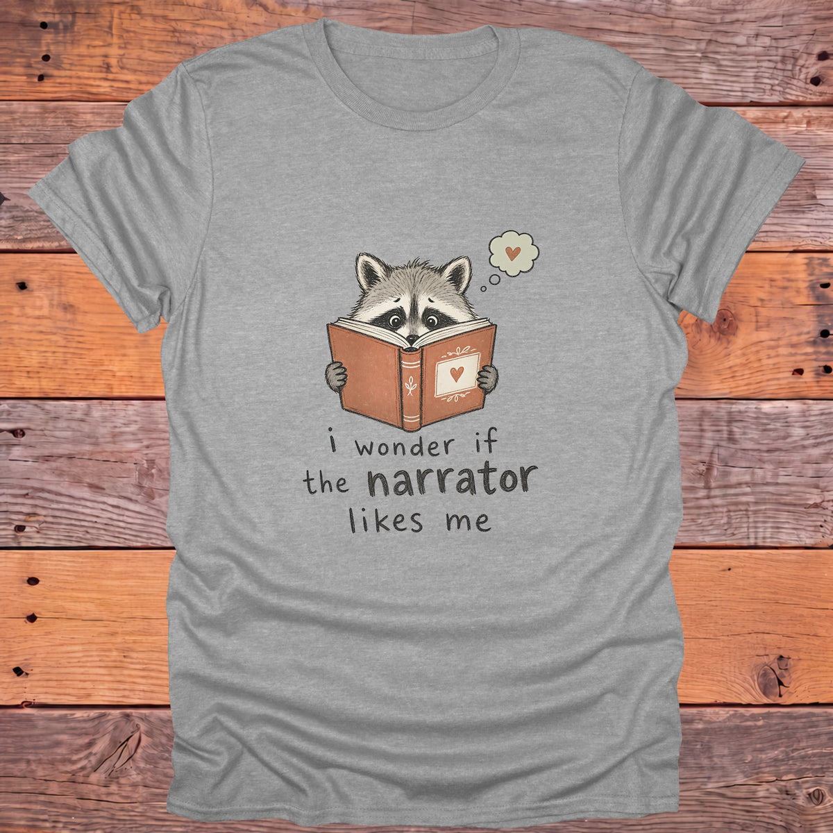 I Wonder If the Narrator Likes Me Raccoon Bookish T-Shirt - Sport Grey