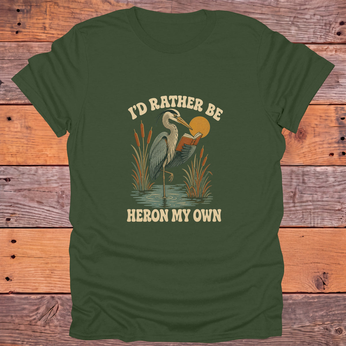 I'd Rather Be Heron My Own Blue Heron Bookish T-Shirt - Military Green