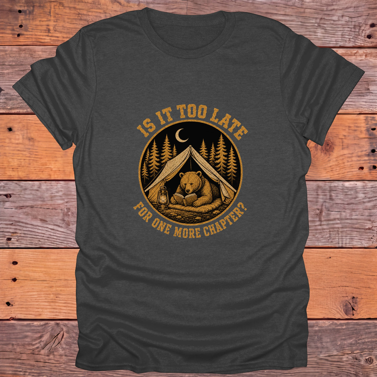 Is It Too Late for One More Chapter Bear Bookish T-Shirt - Dark Heather
