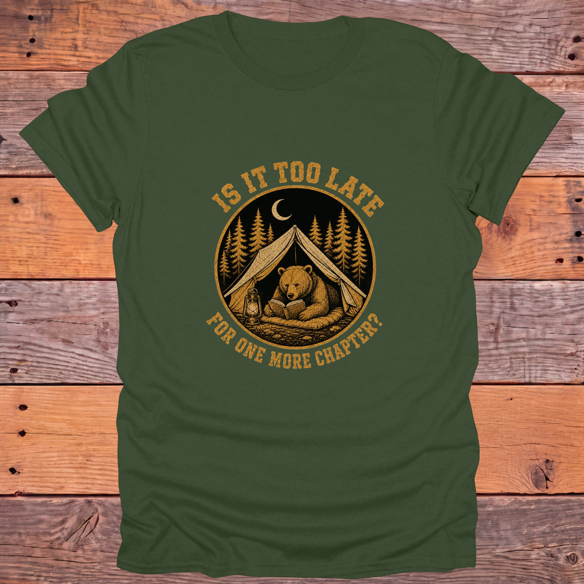 Is It Too Late for One More Chapter Bear Bookish T-Shirt - Military Green
