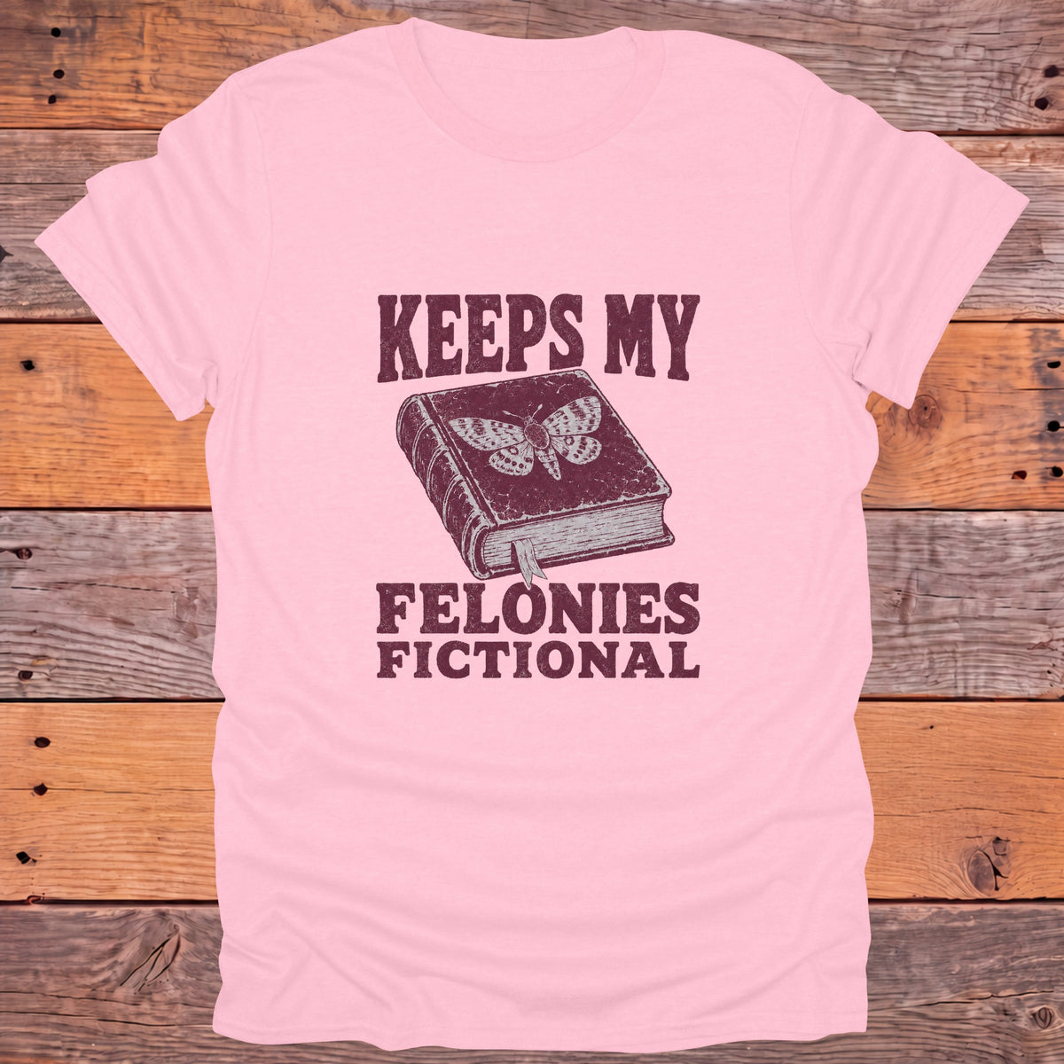 Keeps My Felonies Fictional Bookish T-Shirt - Light Pink