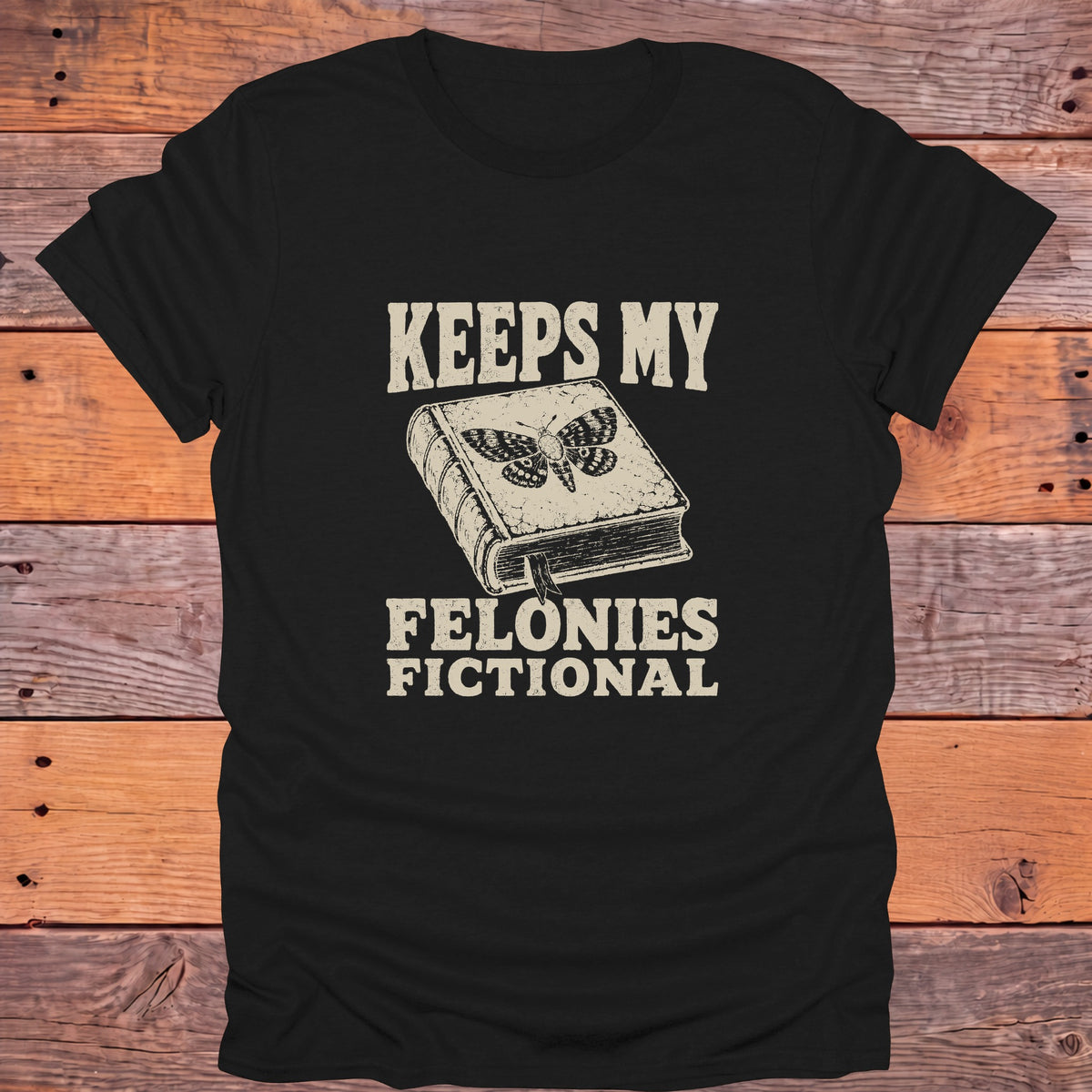 Keeps My Felonies Fictional Moth Bookish T-Shirt - Black