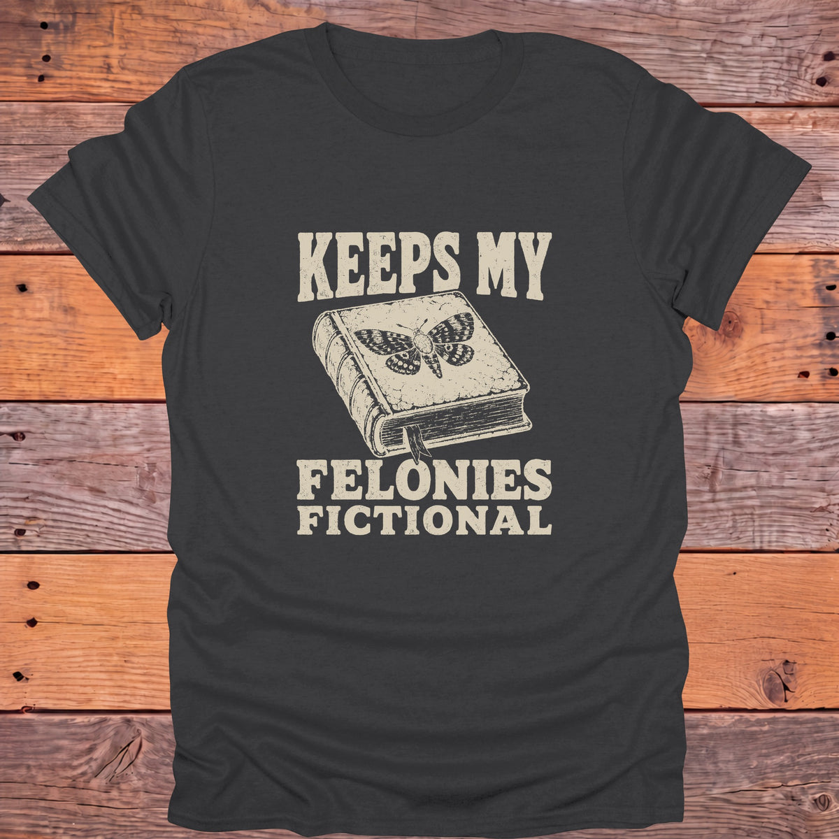 Keeps My Felonies Fictional Moth Bookish T-Shirt - Charcoal