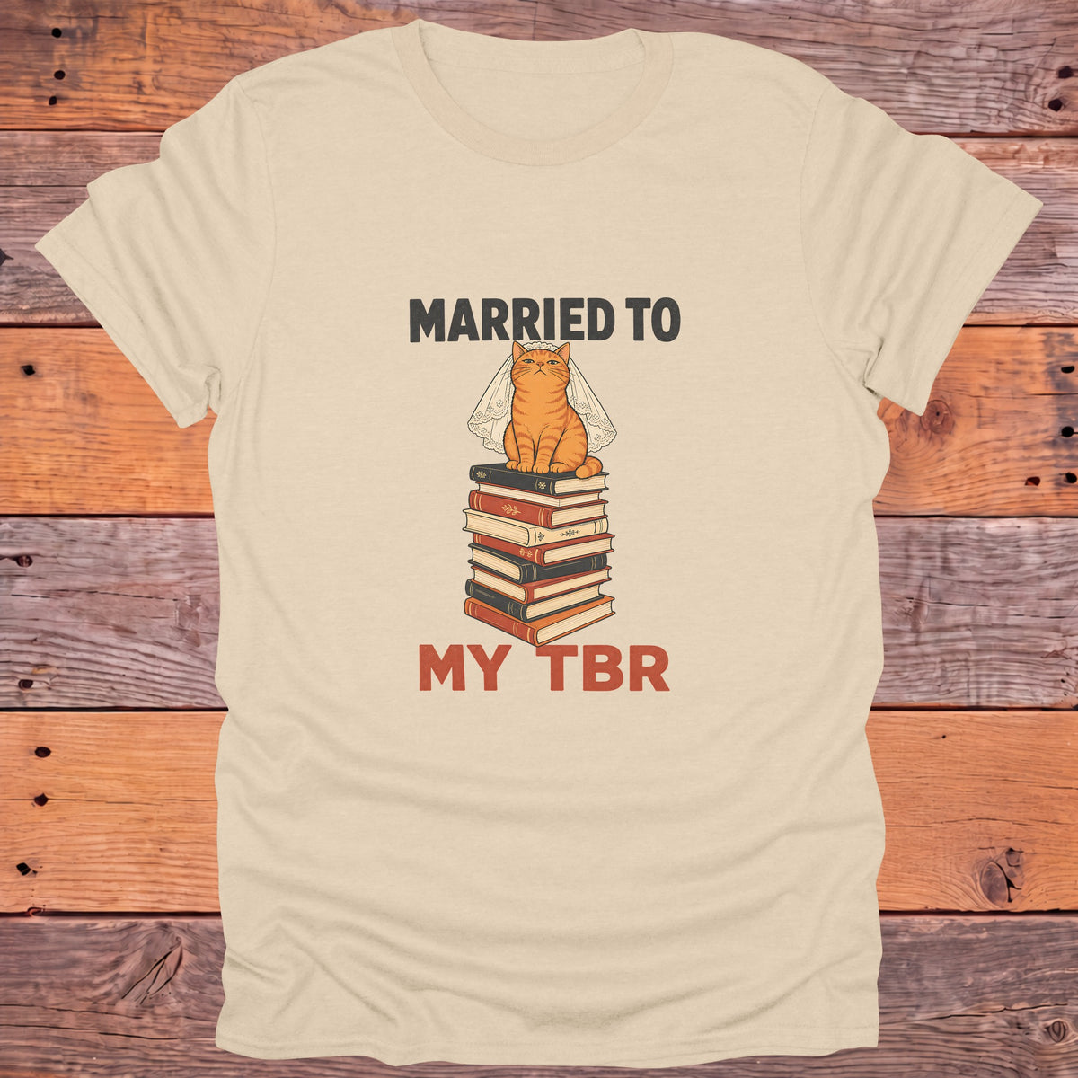 Married to My TBR Cat Bride Bookish T-Shirt - Sand