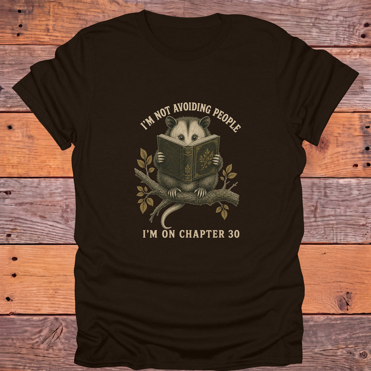 Not Avoiding People Chapter 30 Opossum Bookish T-Shirt - Dark Chocolate