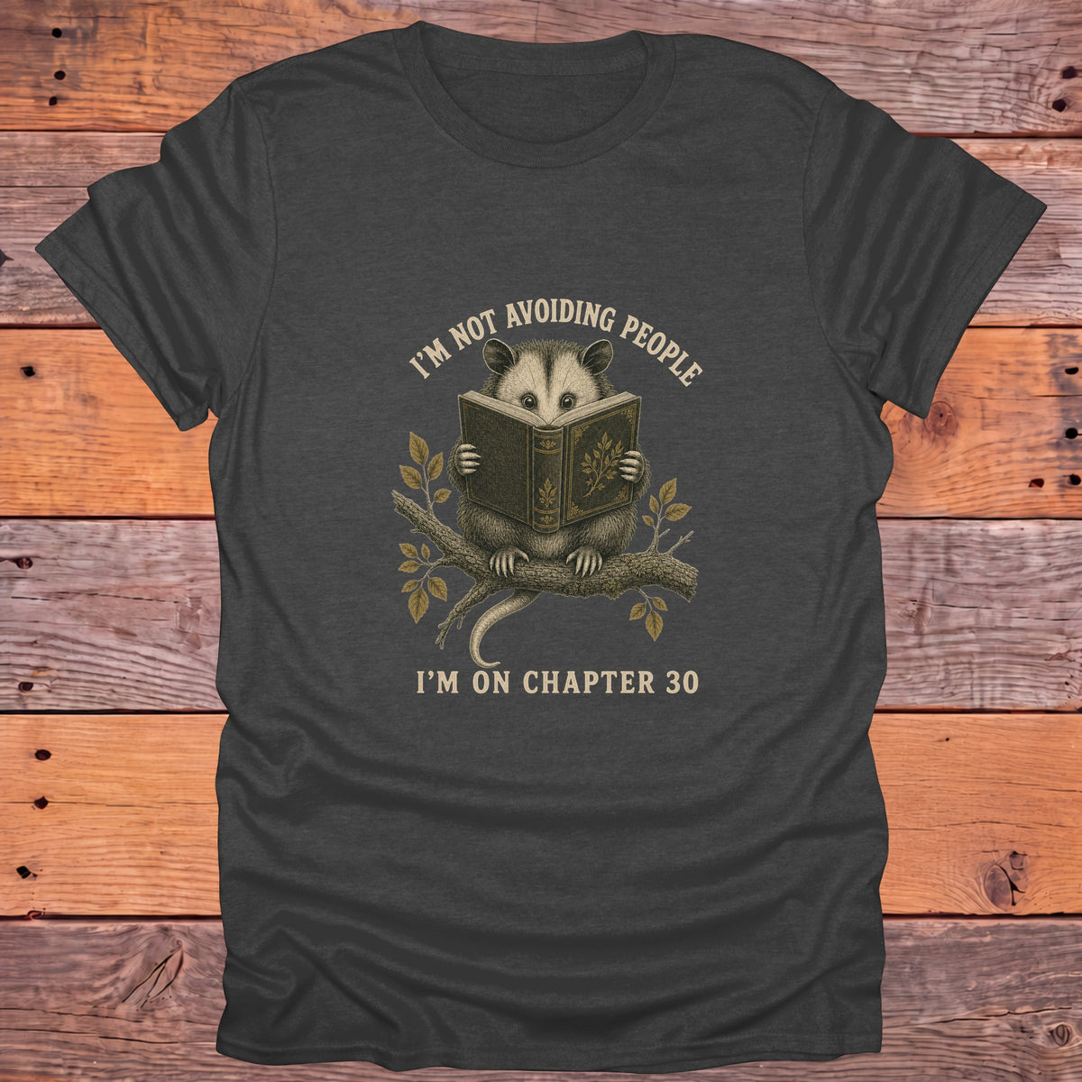 Not Avoiding People Chapter 30 Opossum Bookish T-Shirt - Dark Heather