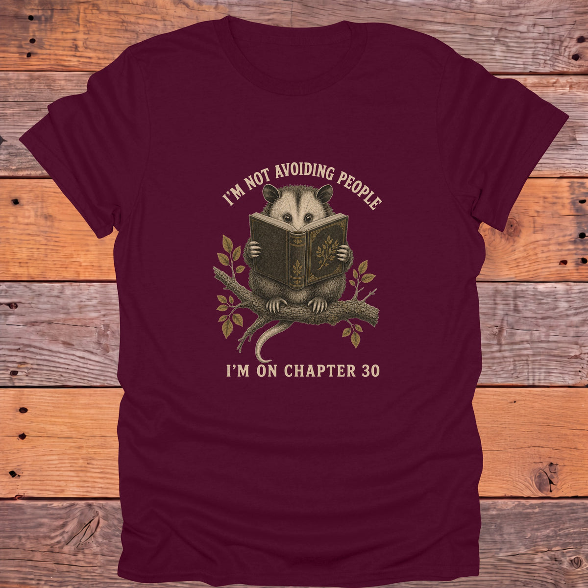 Not Avoiding People Chapter 30 Opossum Bookish T-Shirt - Maroon