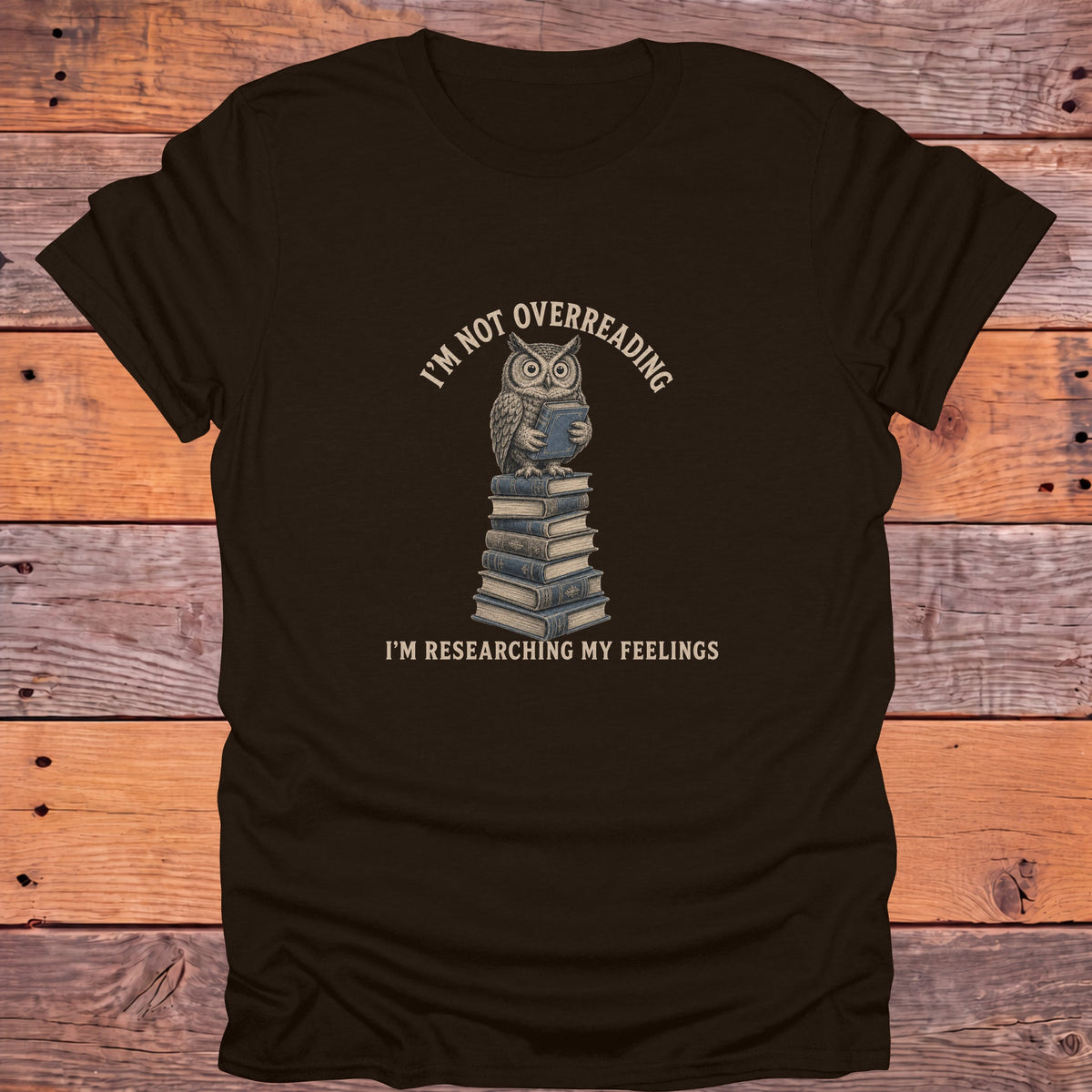 Not Overreading Researching Feelings Owl Bookish T-Shirt - Dark Chocolate