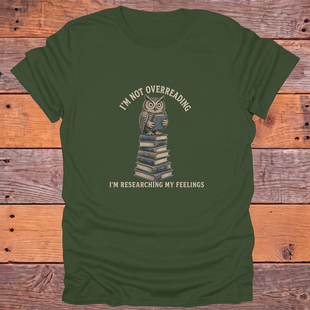 Not Overreading Researching Feelings Owl Bookish T-Shirt - Military Green