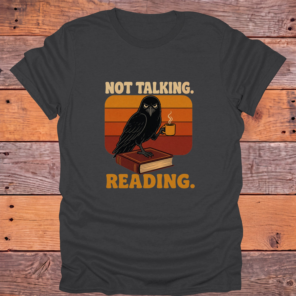 Not Talking I'm Reading Raven Bookish T-Shirt - Charcoal