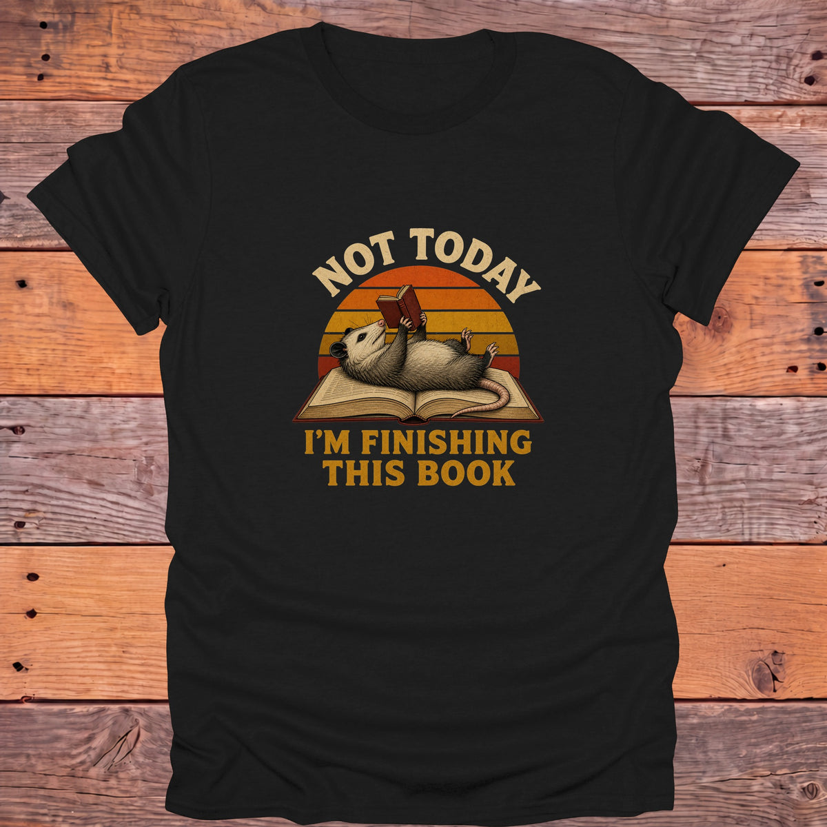 Not Today Finishing This Book Opossum Bookish T-Shirt - Black