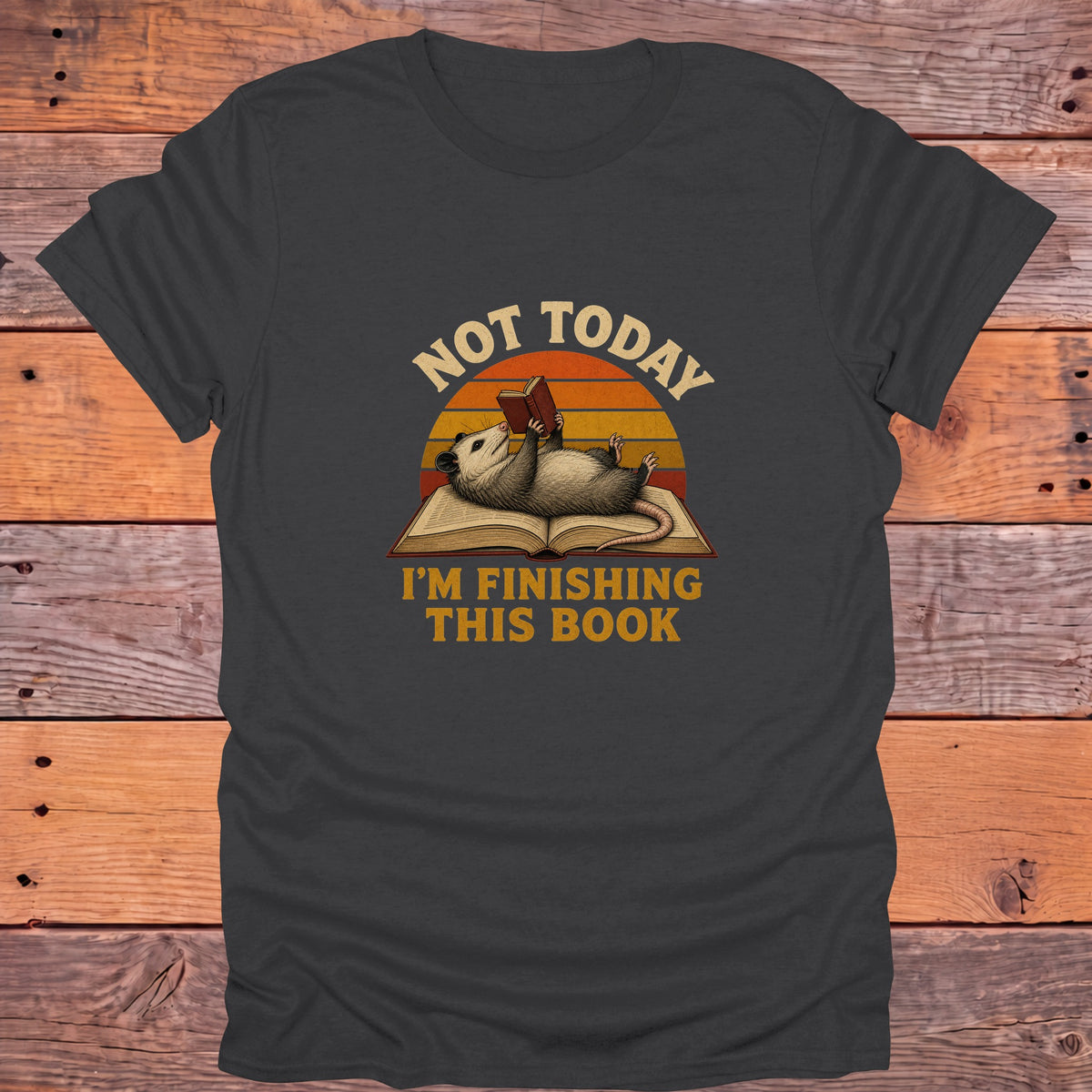 Not Today Finishing This Book Opossum Bookish T-Shirt - Charcoal
