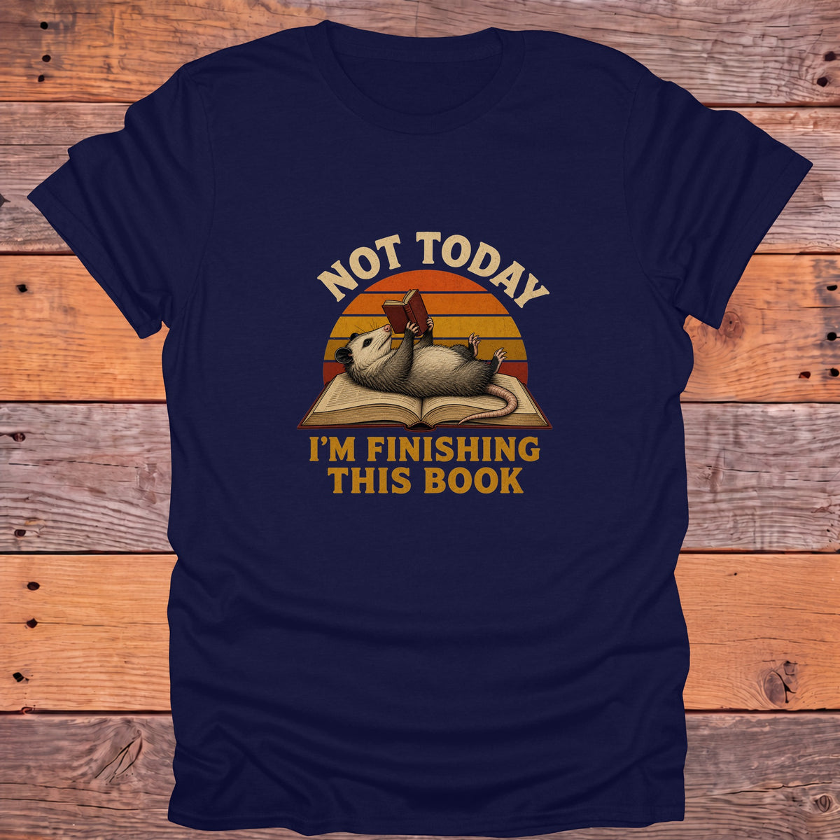 Not Today Finishing This Book Opossum Bookish T-Shirt - Navy