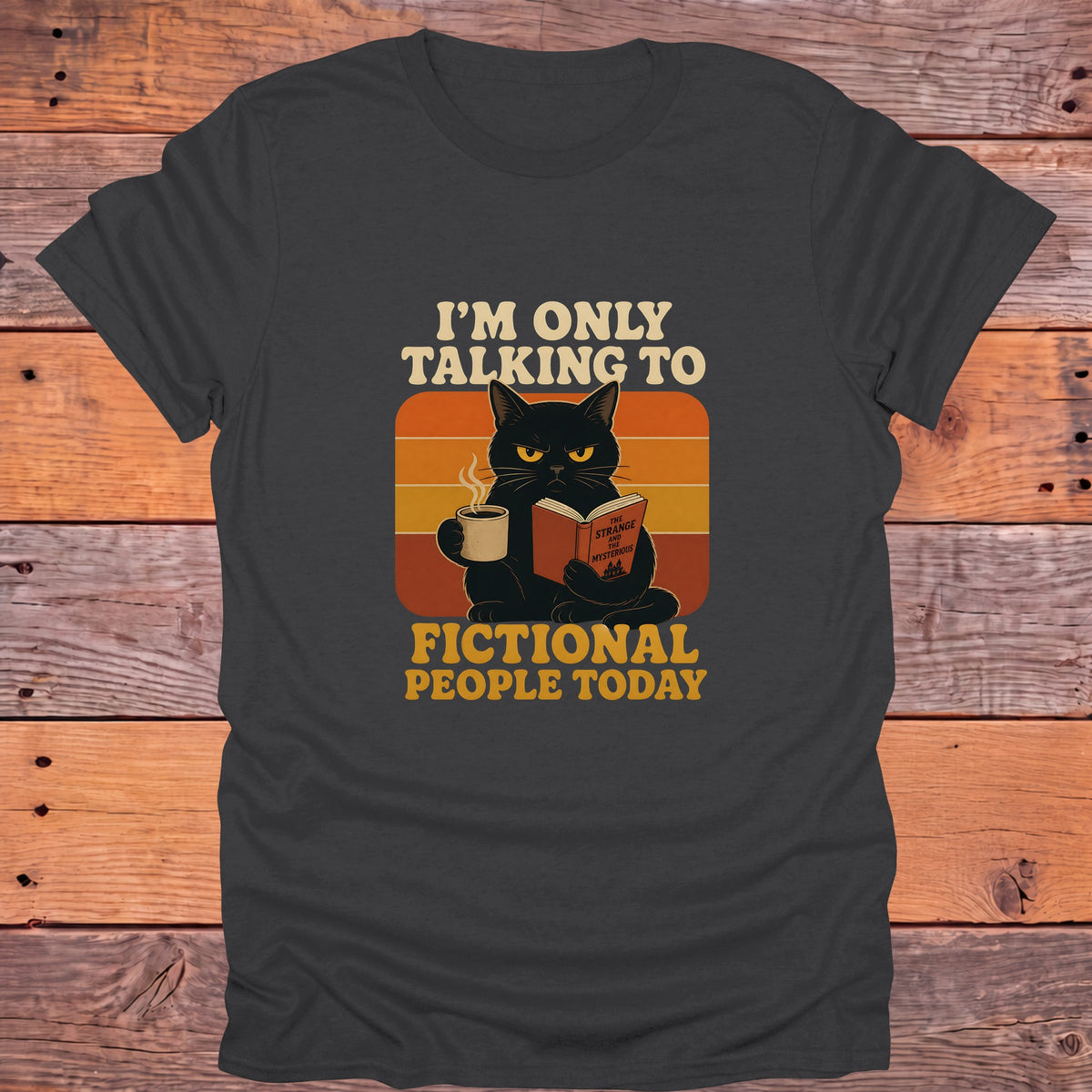 Only Talking to Fictional People Today Black Cat Bookish T-Shirt - Charcoal